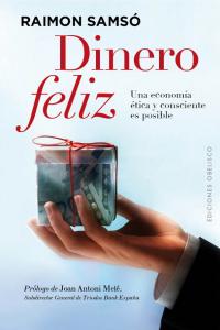 DINERO FELIZ | SAMSO,RAIMON | OBELISCO | 9788497779999