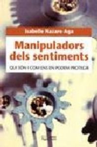 MANIPULADORS DELS SENTIMENTS | NAZARE-AGA, ISABELLE | PAGES EDITORS | 9788497791311
