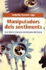 MANIPULADORS DELS SENTIMENTS | NAZARE-AGA, ISABELLE | PAGES EDITORS | 9788497791311