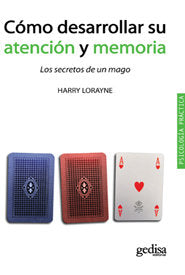 COMO DESARROLLAR SU ATENCION Y MEMORIA | LORAYNE,HARRY | GEDISA | 9788497846523