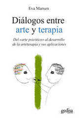 DIALOGOS ENTRE ARTE Y TERAPIA | MARXEN,EVA | GEDISA | 9788497846677