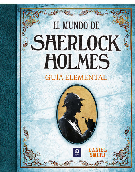 MUNDO DE SHERLOCK HOLMES GUIA ELEMENTALEL - 9788497942614