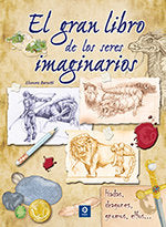 EL GRAN LIBRO DE LOS SERES IMAGINARIOS | Barsotti,eleonora | 9788497945554 (Edimat editorial)