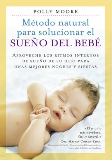 METODO NATURAL PARA SOLUCIONAR EL SUEÑO DEL BEBE - 9788497991582