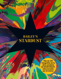 BAILEY'S STARDUST I Bailey, David I Art Blume, S.L. I 9788498017403
