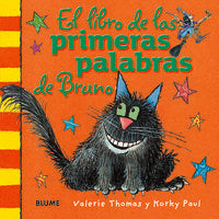 EL LIBRO DE LAS PRIMERAS PALABRAS DE BRUNO I Thomas, Valerie;Paul, Korky I Art Blume, S.L. I 9788498017557