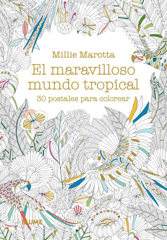 POSTALES. MARAVILLOSO MUNDO TROPICAL I Marotta, Millie I Art Blume, S.L. I 9788498019155