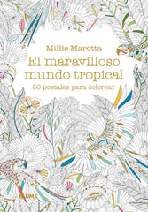 POSTALES. MARAVILLOSO MUNDO TROPICAL I Marotta, Millie I Art Blume, S.L. I 9788498019155