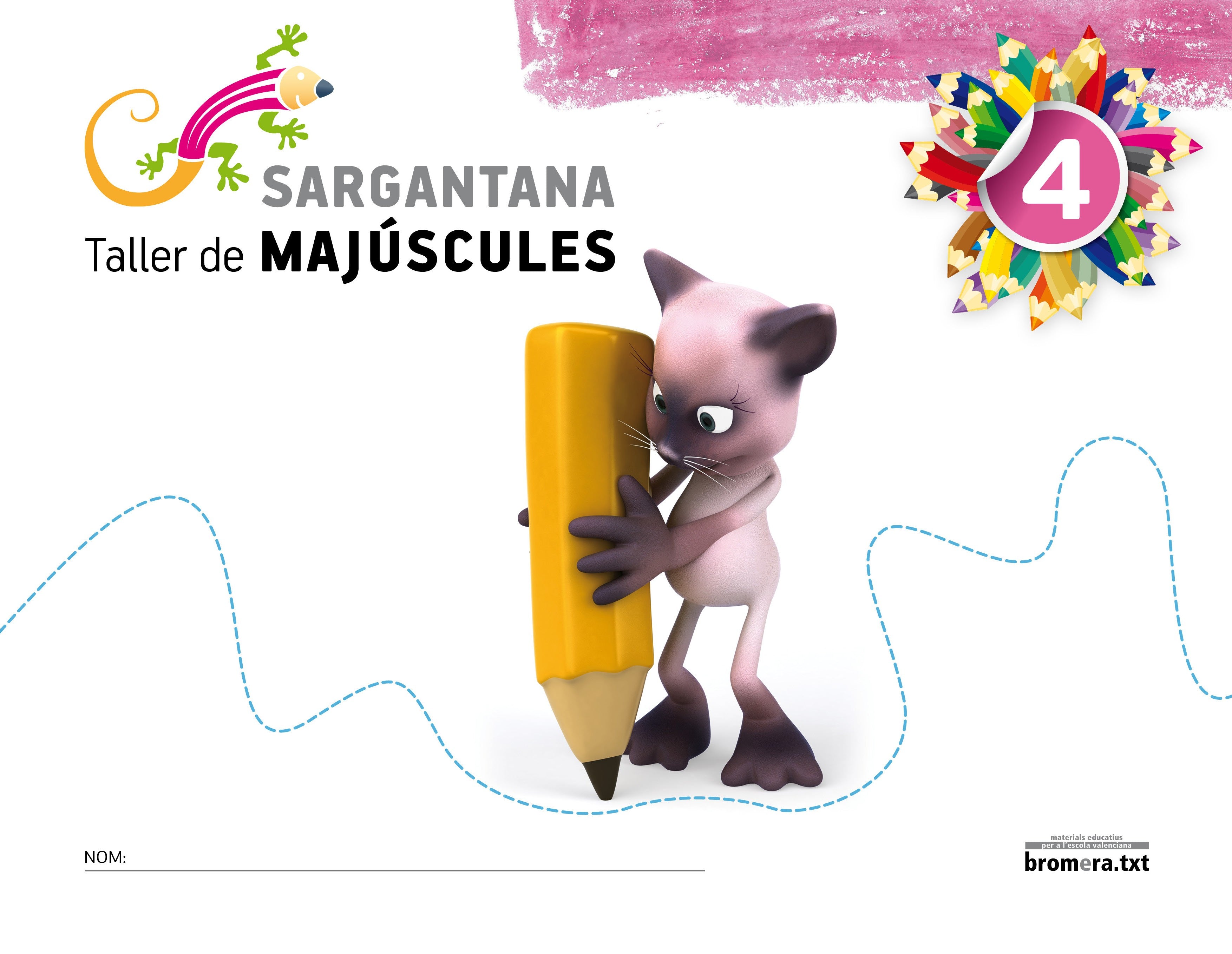 Sargantana 4. Taller de majúscules. Aa. Vv. (Edicions Bromera, S.L.) 9788498248005