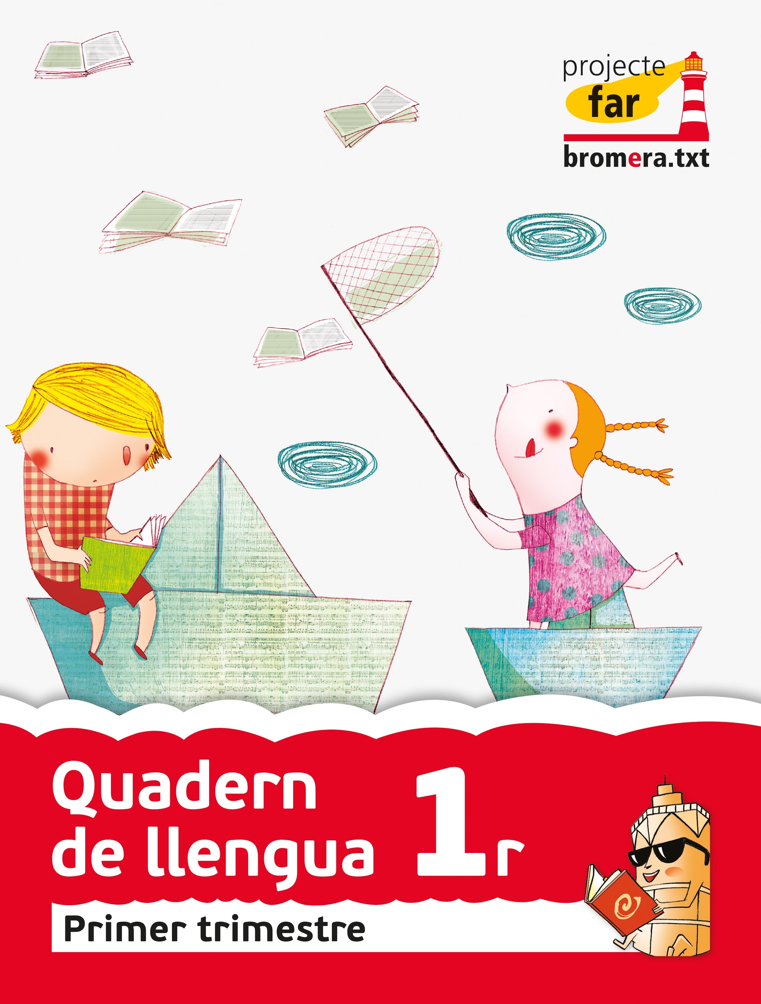 Quadern de Llengua 1. Quadern Primer Projecte Far