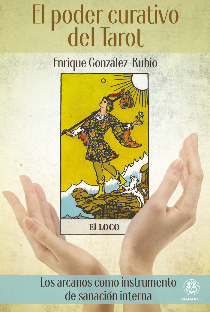EL PODER CURATIVO DEL TAROT I Gonzalez-Rubio,Enrique I Manakel I 9788498276794 Imagen principal del producto