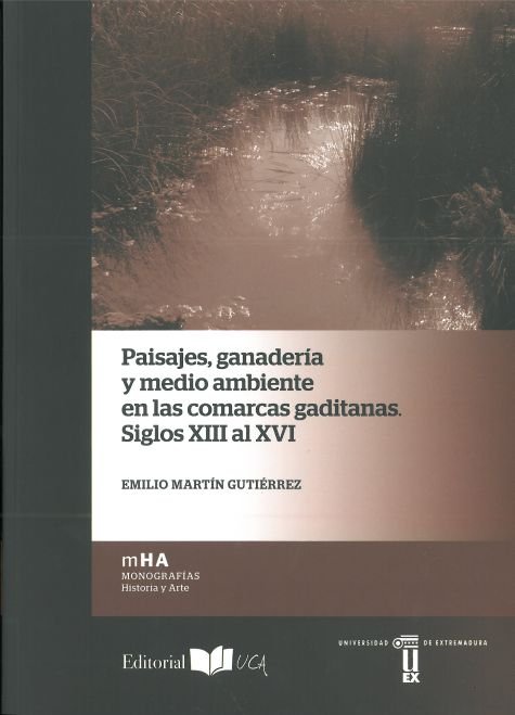 PAISAJES GANADERIA Y MEDIO AMBIENTE EN LAS COMARCAS GADITAN - 9788498284843