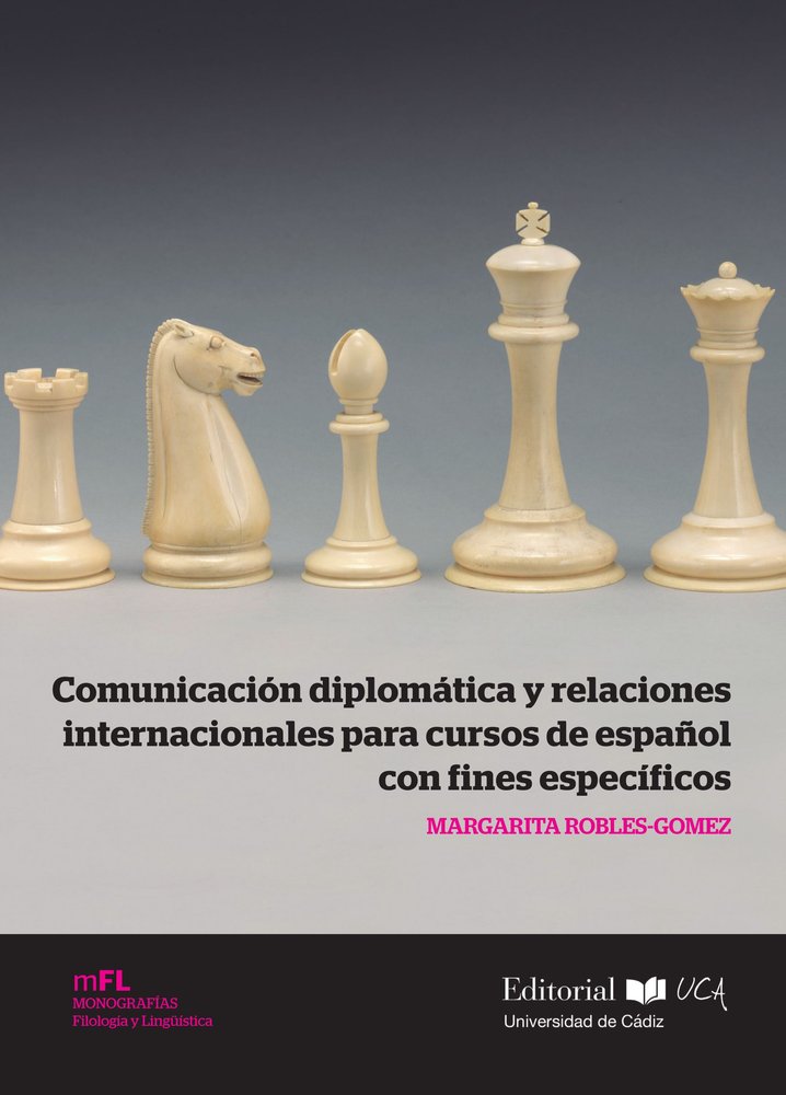 COMUNICACION DIPLOMATICA Y RELACIONES INTERNACIONALES PARA | ROBLES GOMEZ,MARGARITA | UNIVERSIDAD DE CADIZ | 9788498289923 Imagen principal del producto