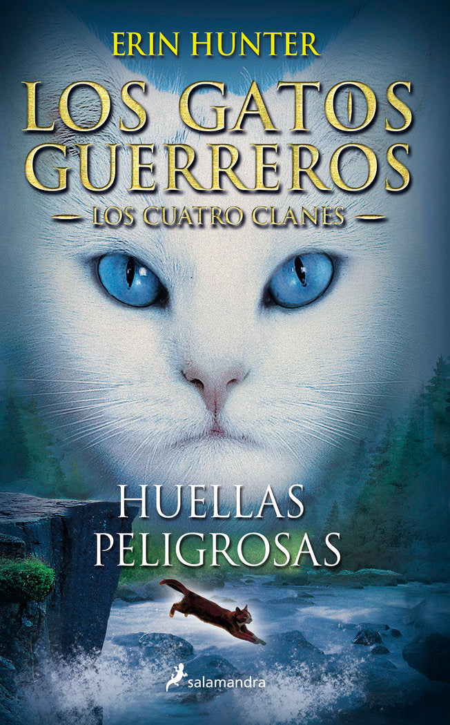 GATOS GUERREROS 5 HUELLAS PELIGROSAS | Hunter,erin | 9788498385458 (Salamandra infantil y juvenil)