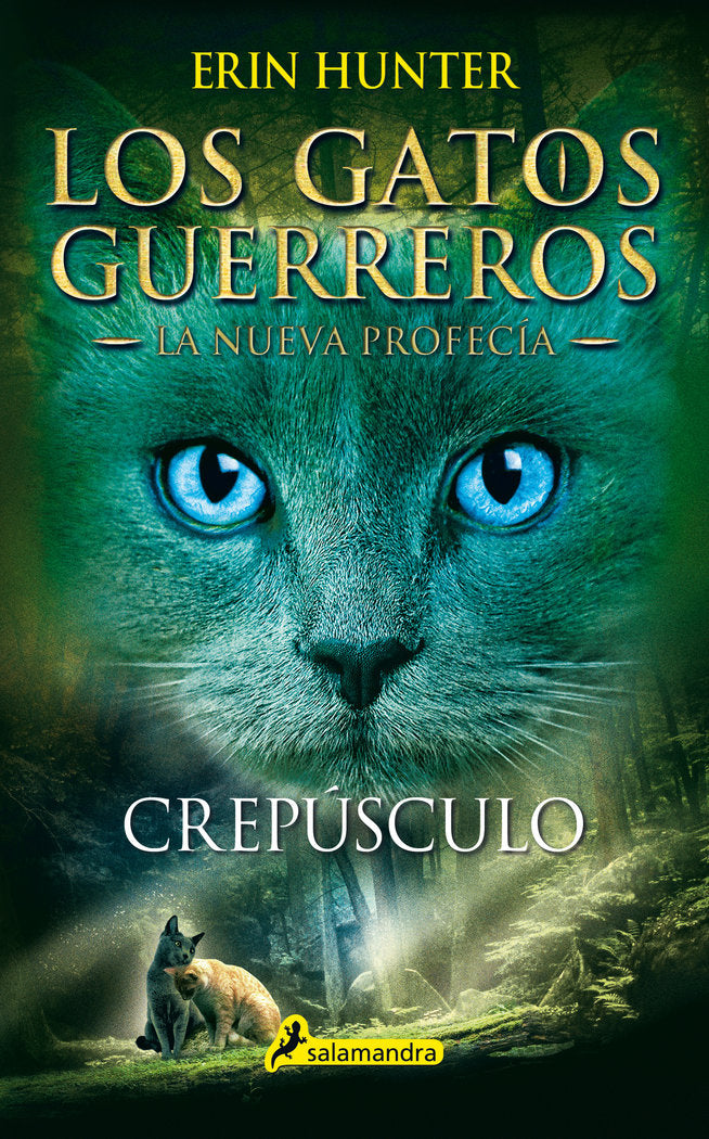 GATOS GUERREROS NUEVA PROFECIA 5 CREPUSCULO | Hunter,erin | 9788498387582 (Salamandra infantil y juvenil)