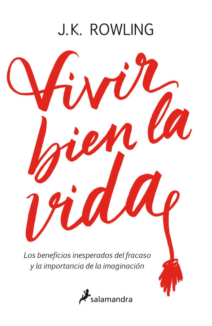 VIVIR BIEN LA VIDA | Rowling,j K | 9788498388435 (Salamandra)