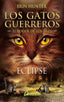 ECLIPSE GATOS GUERREROS EL PODER DE LOS TRES IV | Hunter,erin | 9788498389616 (Salamandra infantil y juvenil)