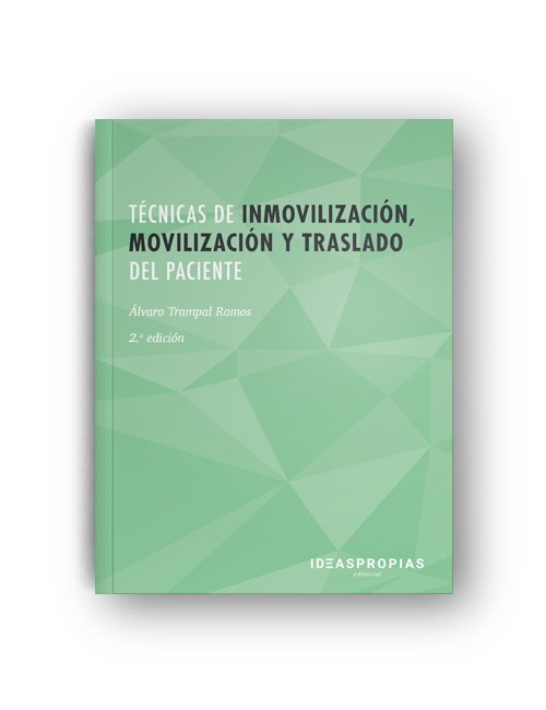 TECNICAS DE INMOVILIZACION MOVILIZACION Y TRASLADO DEL PACI - 9788498394870