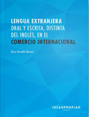LENGUA EXTRANJERA ORAL Y ESCRITA DISTINTA DEL INGLES COMERC | PERELLO BOVER,EVA | IDEAS PROPIAS | 9788498395310