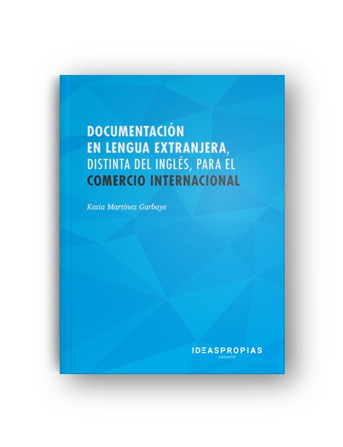 DOCUMENTACION EN LENGUA EXTRANJERA DISTINTA DEL INGLES COME | MARTINEZ GARBAYE,KATIA | IDEAS PROPIAS | 9788498395327