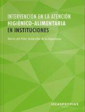 INTERVENCION EN ATENCION HIGIENCIOALIMENTARIA INSTITUCIONE - 9788498396157