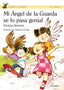 MI ANGEL DE LA GUARDA SE LO PASA GENIAL - 9788498402803