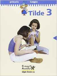 Tilde 3 Lengua "aventura" (08) - Primaria Imagen principal del producto