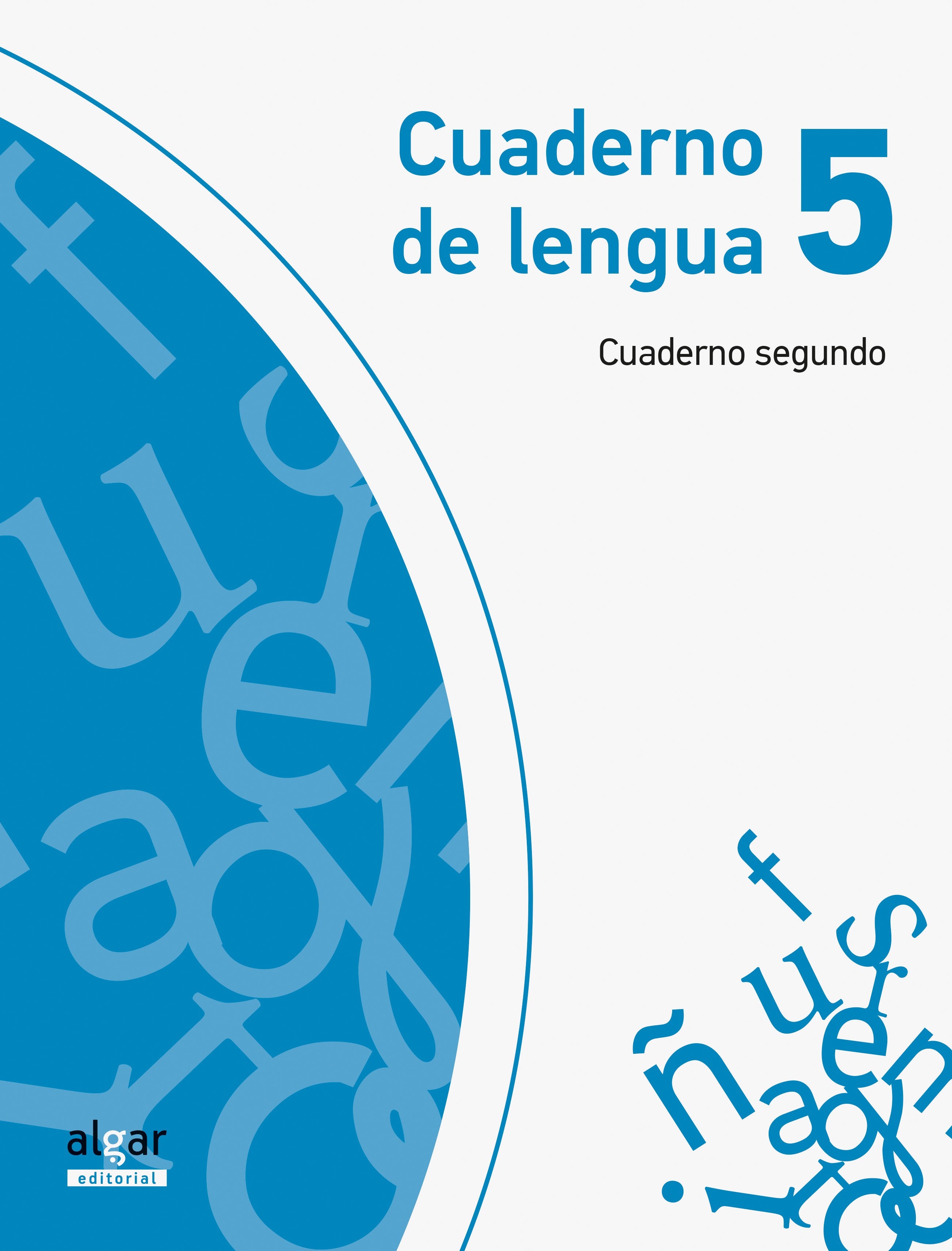 Cuaderno de Lengua 5. Cuaderno Segundo