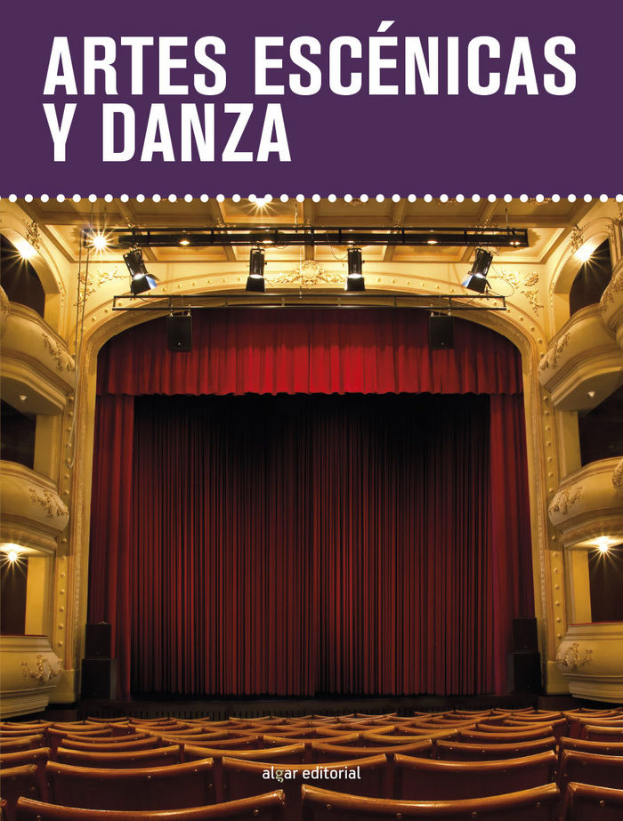 Artes escénicas y danza | Tomàs Motos Teruel | 9788498458350 (ALGAR TEXTO) Imagen principal del producto