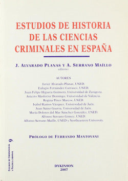 ESTUDIOS DE HISTORIA DE LAS CIENCIAS CRIMINALES EN ESPAÑA - 9788498490879