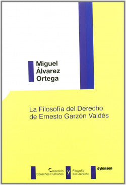 FILOSOFIA DEL DERECHO DE ERNESTO GARZON VALDES LA - 9788498492866