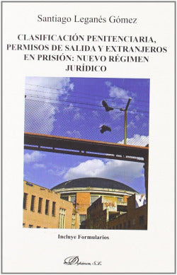 CLASIFICACION PENITENCIARIA PERMISOS DE SALIDA Y EXTRANJERO - 9788498494174