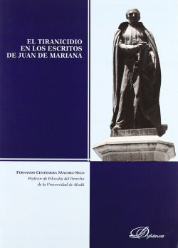 TIRANICIDIO EN LOS ESCRITOS DE JUAN DE MARIANA EL - 9788498494655 Imagen secundaria del producto