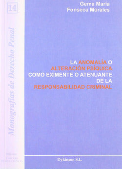 ANOMALIA O ALTERACION PSIQUICA COMO EXIMENTE O ATENUANTE DE - 9788498497007 Imagen secundaria del producto