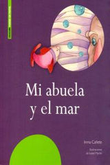 MI ABUELA Y EL MAR | Cañete,inma | 9788498523881 (Editora regional extremadura)