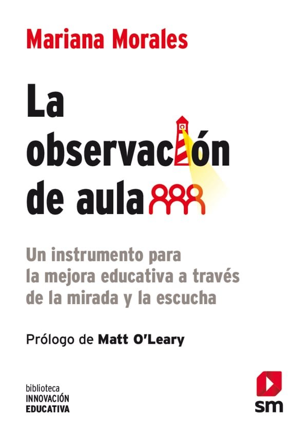 LA OBSERVACION DE AULA | MORALES LOBO, MARIANA | SM | 9788498569001 Imagen principal del producto