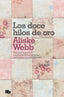 DOCE HILOS DE ORO,LOS ZB I Webb,Aliske I Zeta I 9788498722901