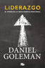 LIDERAZGO | GOLEMAN,DANIEL | B DE BOLSILLO | 9788498729467