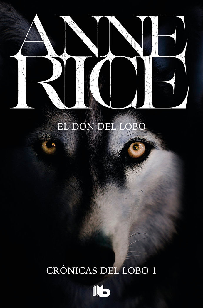 DON DEL LOBO,EL | Rice,anne | 9788498729528 (B de bolsillo)