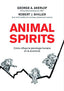 ANIMAL SPIRITS | SHILLER,ROBERT/ AKERLOF,GEORGE | GESTION 2000 | 9788498750393