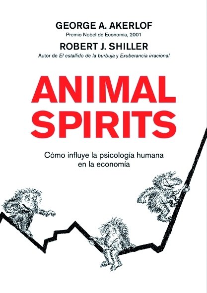 ANIMAL SPIRITS | SHILLER,ROBERT/ AKERLOF,GEORGE | GESTION 2000 | 9788498750393
