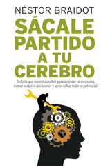 SACALE PARTIDO A TU CEREBRO | BRAIDOT,NESTOR PEDRO | GESTION 2000 | 9788498751772