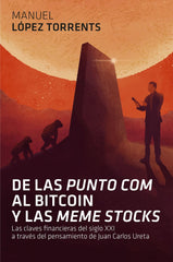 DE LAS PUNTO COM AL BITCOIN Y LAS MEME STOCKS - 9788498753264