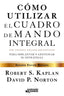 COMO UTILIZAR EL CUADRO DE MANDO INTEGRAL - 9788498754278