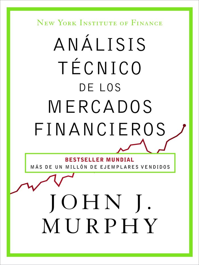 ANALISIS TECNICO DE LOS MERCADOS FINANCIEROS | MURPHY,JOHN J | GESTION 2000 | 9788498754285