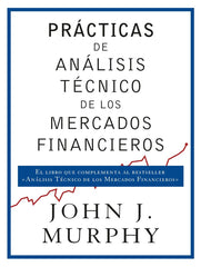 PRACTICAS DE ANALISIS TECNICO DE LOS MERCADOS FINANCIEROS | MURPHY, JOHN J, | GESTION 2000 | 9788498754698