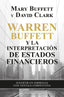 WARREN BUFFETT Y LA INTERPRETACION DE ESTADOS FINA | MARY BUFFETT, DAVI | GESTION 2000 | 9788498755077