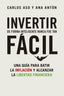 INVERTIR DE FORMA INTELIGENTE NUNCA FUE TAN FACIL | CARLOS ASO,ANA ANTON | GESTION 2000 | 9788498755404