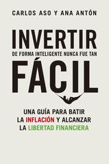 INVERTIR DE FORMA INTELIGENTE NUNCA FUE TAN FACIL - 9788498755404