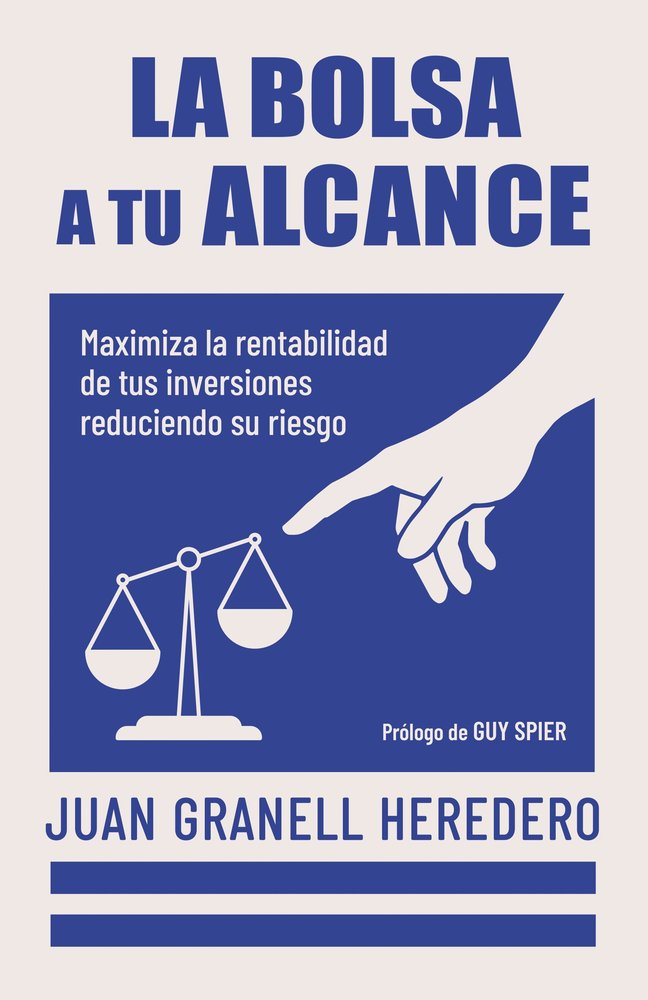 LA BOLSA A TU ALCANCE | GRANELL, JUAN | GESTION 2000 | 9788498756012